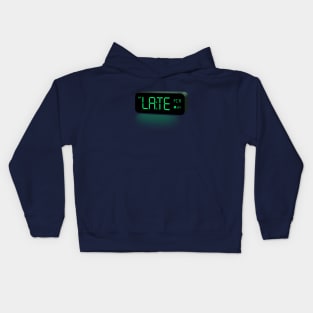 I am late Kids Hoodie